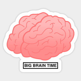 Big Brain Time Black Sticker